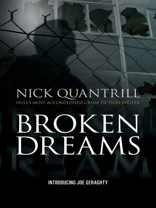 Title details for Broken Dreams by Nick Quantrill - Available